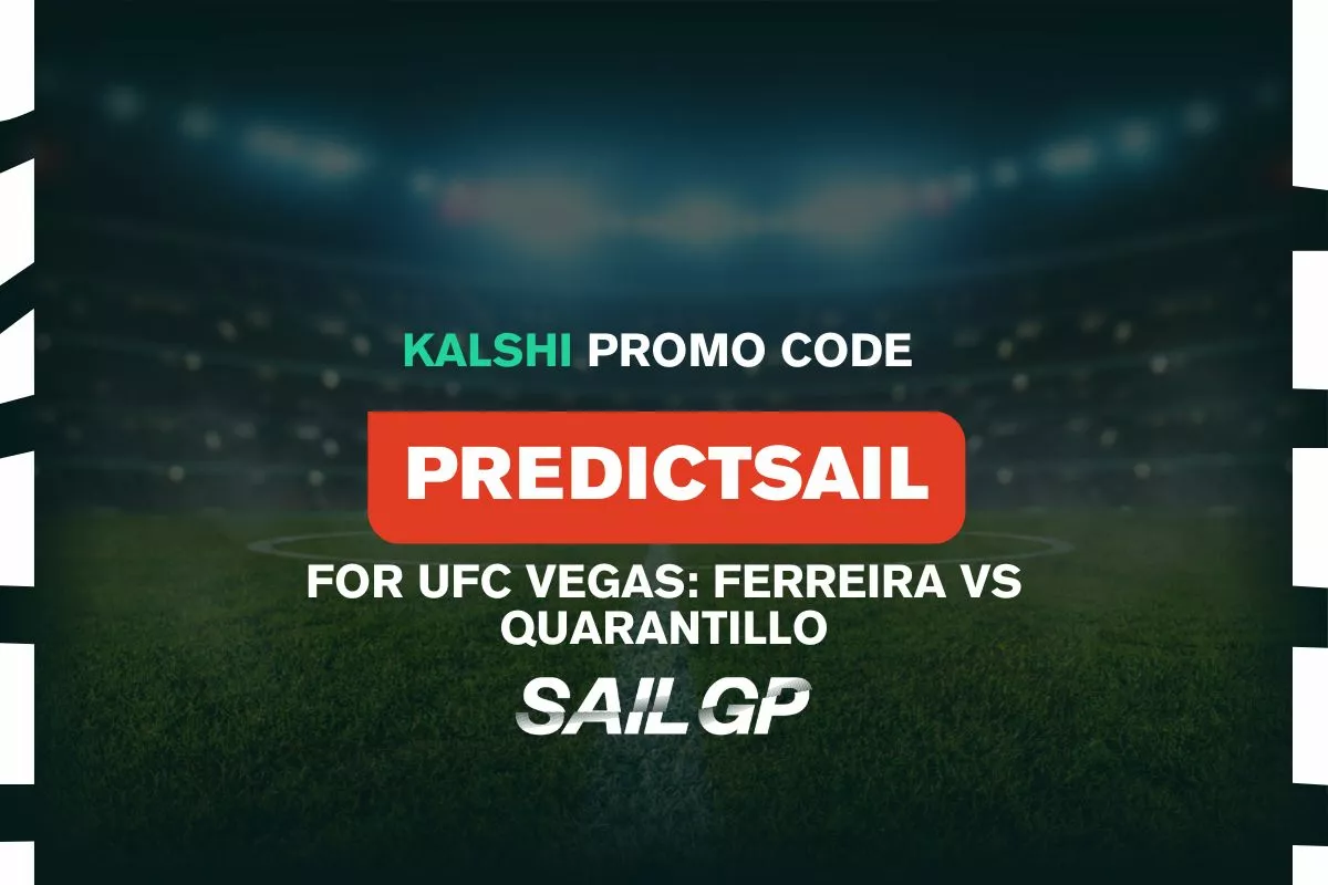Kalshi $10 Promo Code PREDICTSAIL for UFC Vegas: Ferreira vs Quarantillo on August 8th