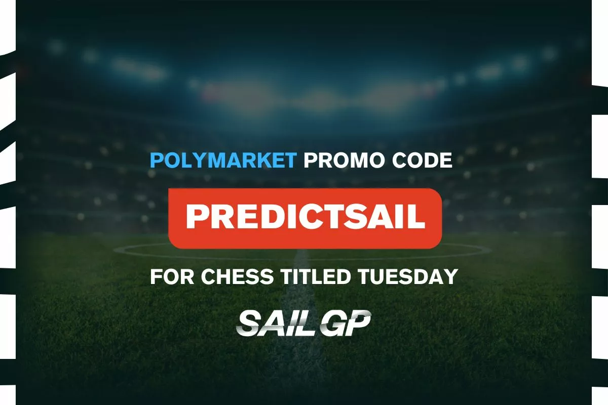 Polymarket $50 Promo Code SAILGP for Chess Titled Tuesday on August 4th