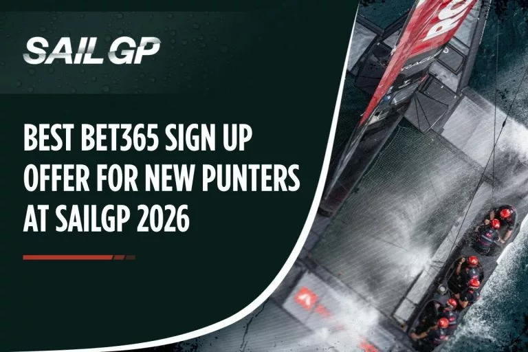 Best Bet365 Sign Up Offer for New Punters at SailGP 2026