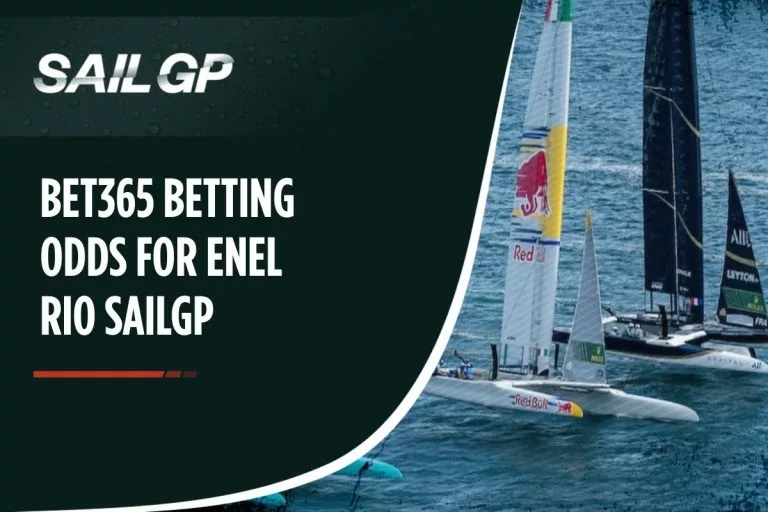 Bet365 Betting Odds For SailGP (Best Odds For ENEL Rio Sail Grand Prix)