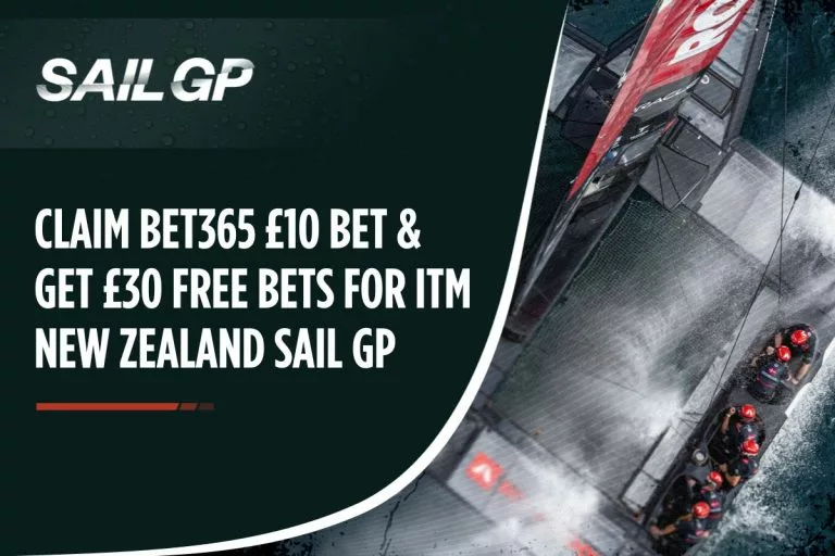Claim Bet365 Â£10 Bet & Get Â£30 Free Bets for ITM New Zealand Sail GP