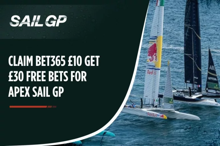 Claim Bet365 £10 Get £30 Free Bets for APEX Sail GP